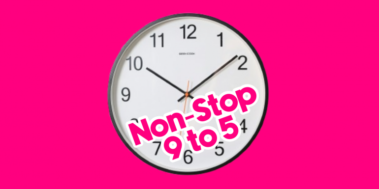 Non-Stop 9 to 5